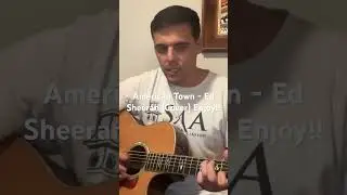 American Town - Ed Sheeran #americantown #autumnvariations #cover #edsheeran