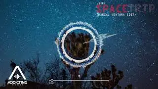Jbill - Space Trip (Marsal Ventura Edit)