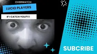 OVERWATCH - god save me from lucio players