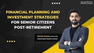 Financial Planning and Investment Strategies for Senior Citizens Post-Retirement