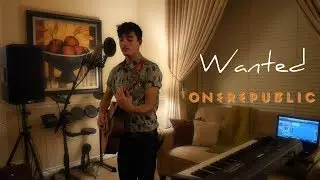 Wanted- OneRepublic (Live Loop Pedal Cover) NEW SONG