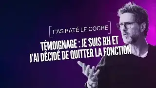 T&eacute;moignage : Je suis RH et j&rsquo;ai d&eacute;cid&eacute; de quitter la fonction