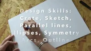 Design Skills: Crate, Sketch, Parallel lines, Ellipses, Symmetry, Arcs, Outline
