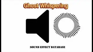 Ghost Whispering Sound Effect
