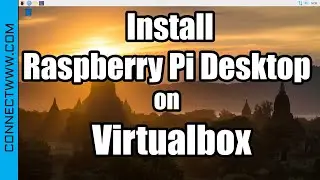 How to install Raspberry Pi Desktop on Virtualbox