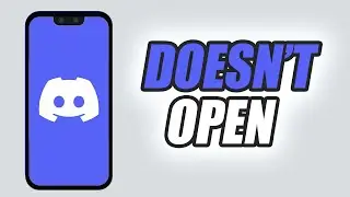 How To Fix Discord App Doesn't Open