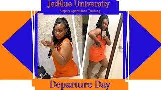 JetBlue University | Departure Day!