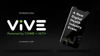 ViVE: The new annual digital health industry event powered by HLTH and CHIME