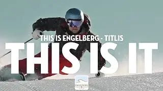 Engelberg - THIS IS IT