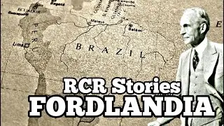 Fordlandia: Henry Ford's Biggest Failure