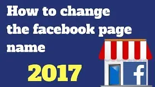 How to change facebook page name in 30 seconds [2017]