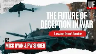 The Future of Deception in War: Lessons from Ukraine