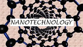 What is Nanotechnology? History of Nanotech. Applications of Nanotech. Future Prospects of Nanotech.