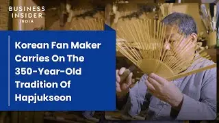 How A Korean Fan Maker Carries On The 350-Year-Old Tradition Of Hapjukseon | For The Culture