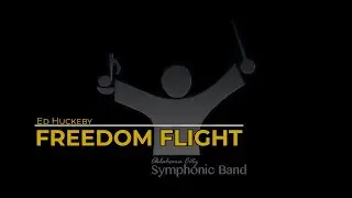 Freedom Flight - Ed Huckeby