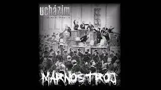 Uch&aacute;z&iacute;m  -  Marnostroj ( HARDCORE PUNK CZ )