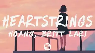 Hoang - Heartstrings (Lyrics) feat. Britt Lari