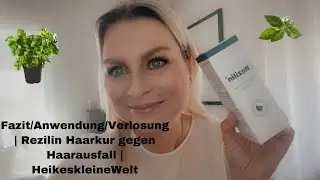 Fazit Rezilin Haarkur | Anwendung |Verlosung |Heikeskleinewelt