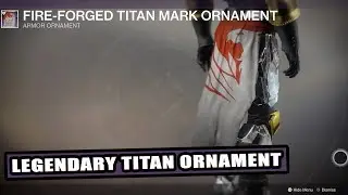 Destiny 2 || Warmind || Legendary Titan Ornament || Fire-Forged Titan Mark Ornament