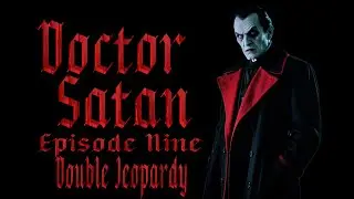 The Mysterious Doctor Satan - part nine - Double Highway of Death 1940