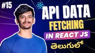 API Data Fetching in React in Telugu 🔥 | useEffect & Fetch API Step-by-Step 