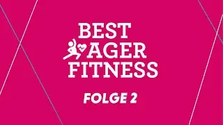 BEST AGER FITNESS - Folge 2