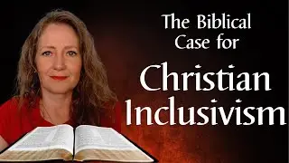 Christian Inclusivism in the Bible