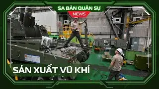 📺SBQS | Tham quan nh&agrave; m&aacute;y Hanwha Aerospace H&agrave;n Quốc: Ng&ocirc;i sao mới nổi của thị trường vũ kh&iacute; to&agrave;n cầu