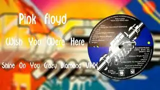 Pink Floyd - Shine On You Crazy Diamond Parts VI-IX Quad SQ mix