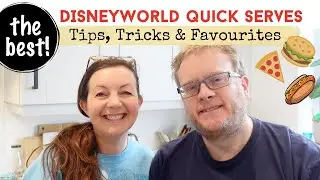 THE BEST DISNEYWORLD QUICK SERVES | Our Disney Food Tips, Tricks & Favourites