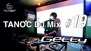 TANO*C DJ MIX #19 / Getty