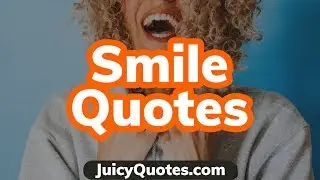 Smile Quotes For Him and Her 2020 - Top 15 Quotes to make you smile