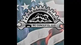 Team Garage Hack RC Concepts LLC / O11C Inc Taking care of Our Veterans / Honor  Loyalty and Respect