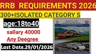 RRB REQUIREMENTS 2026 RRB ಯಲ್ಲಿ ಹೂಸ ಅಧಿಸೂಚನೆ ಹೊರಡಿಸಲಾಗಿದೆ 300+ ರೈಲ್ವೆ ಹುದ್ದೆಗಳು