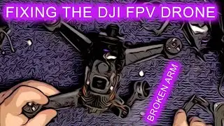 How to Replace a Broken Rear Arm on the DJI FPV Drone