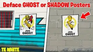 Deface GHOST or SHADOW Recruitment Posters & Deadpools Big Black Marker Location Fortnite