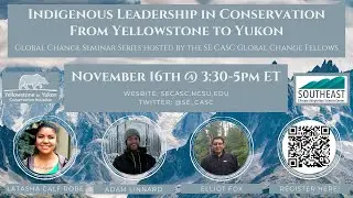Indigenous Leadership in Conservation From Yellowstone to Yukon