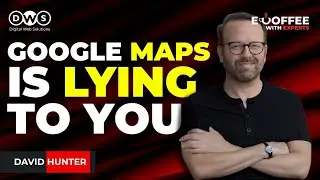 David Hunter:Why You&rsquo;re Not Ranking on Google Maps