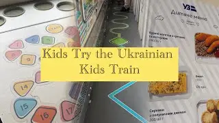 Kids Try the Ukrainian Kids Train 🚃 Дитячий Вагон Укрзалізниці.