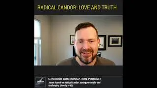 Radical Candor: Love and Truth