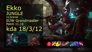 Ekko vs Graves Jungle - EUW Grandmaster 18/3/12 Patch 11.16 Gameplay