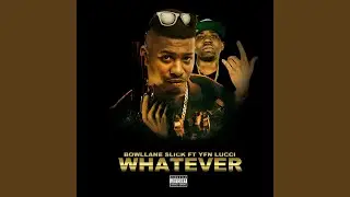 Whatever (feat. Yfn Lucci)