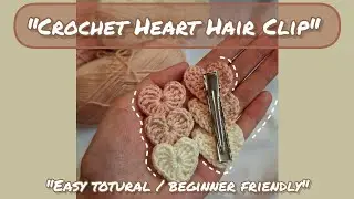 💖Crochet a Heart Hair Clip | Easy & Cute Tutorial for Beginners 🧶