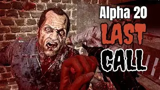 Last Call: EP10 Horde Night FAIL - 7 Days to Die
