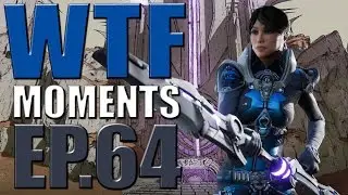 Paragon - WTF Moments - Ep.64