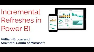 Power BI Incremental Refreshes