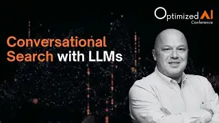 Conversational Search with LLMs - Andrei Lopatenko