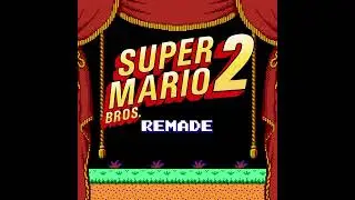 Game Over - Super Mario Bros. 2 Remade