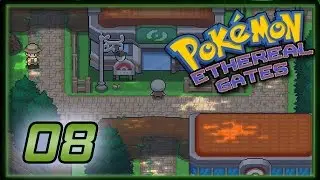 Pokemon Ethereal Gates Demo w/ Arnimane! - Episode 8 - 