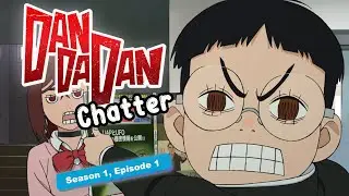 S1E1 DanDaDan Anime Reaction  |  The Fangirl